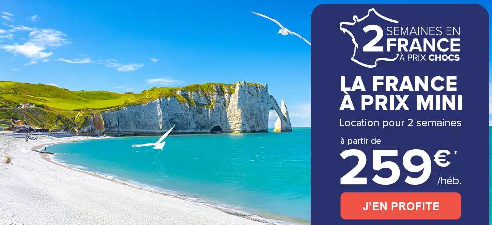 Vacances à Prix Mini Carrefour Voyages 2 Semaines en France à 259€