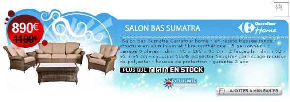 Salon bas Sumatra Promotion Carrefour Home 890 Euros