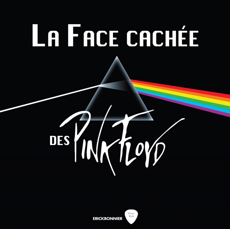 La Face cachée de Pink Floyd - une plongée inédite dans l'histoire du groupe