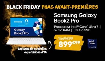 Samsung Galaxy Book2 Pro NP950XGK - Offre Black Friday FNAC à -45% | 899,99 € TTC