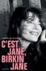 C'est Jane, Birkin Jane - Gabrielle Crawford (Auteur) : Un portrait intime d'une icône